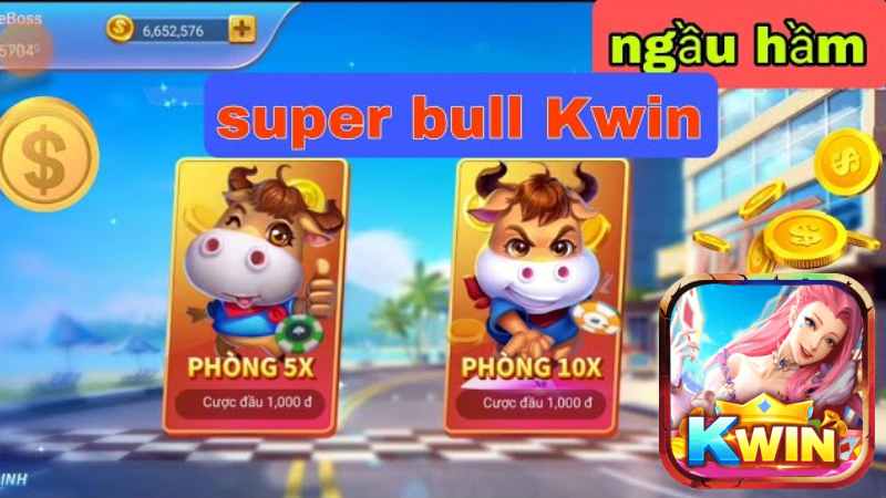 Cách Chơi Game Super Bull Kwin Bách Chiến Bách Thắng.jpg